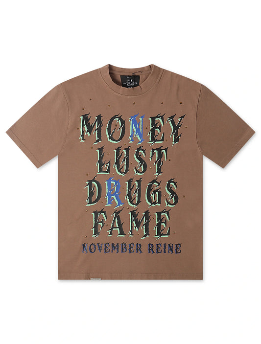 November Reign Money Lust Drugs Fame Tee - Taupe
